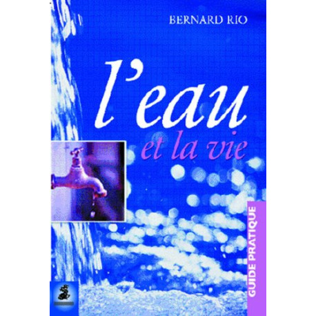 L'eau et la Vie L'eau et la Vie