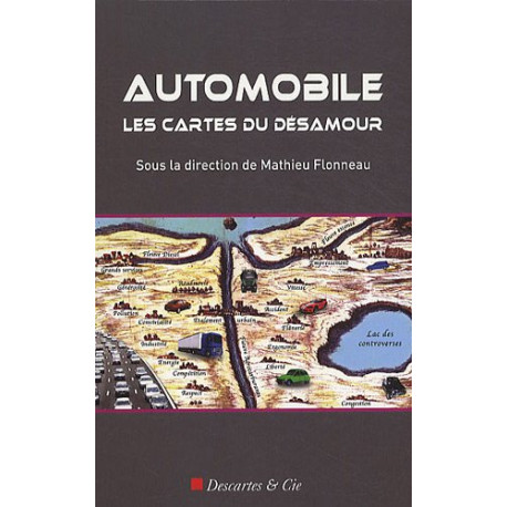 Automobile : Les cartes du désamour : Généalogies de... Automobile : Les cartes du désamour : Généalogies de...