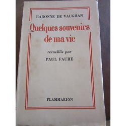 Baronne de vaughan Quelques souvenirs de ma vie Flammarion