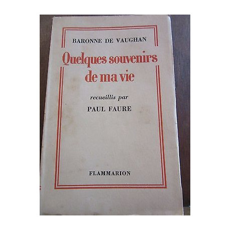 Baronne de vaughan Quelques souvenirs de ma vie Flammarion