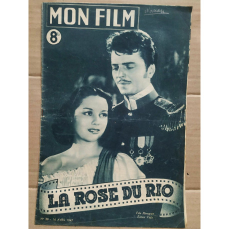 Mon Film n 38 La rose du rio 16 Avril 1947
