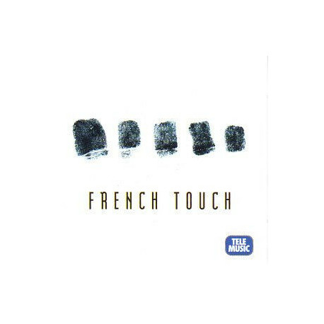 French Touch - A Collection Of French Style House Music Tracks