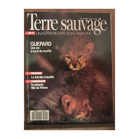 Terre Sauvage n11 Octobre 1987 guépard une vie à bout de souffle... Terre Sauvage n11 Octobre 1987 guépard une vie à bout de souffle...
