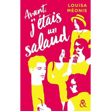 Avant j'étais un salaud: Un nouveau roman féminin plein d'espoir... Avant j'étais un salaud: Un nouveau roman féminin plein d'espoir...