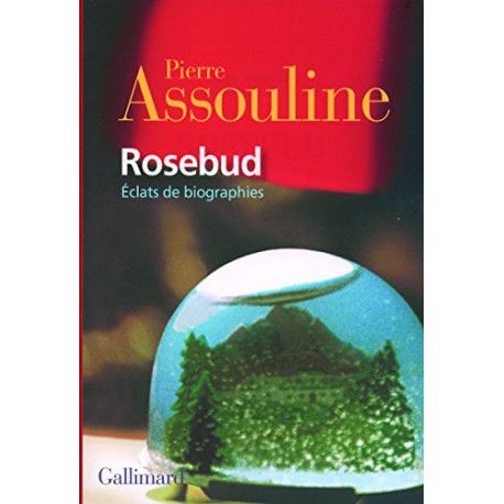 Rosebud: Éclats de biographies Rosebud: Éclats de biographies