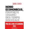 Homo Economicus prophète (égaré) des temps nouveaux