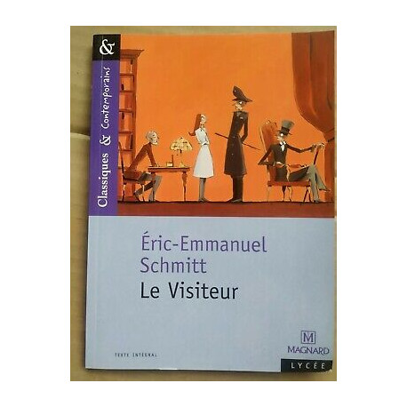 éric emmanuel Schmitt Le Visiteur Classiques et Contemporains magnard