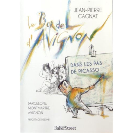 Le bordel d'Avignon : Dans les pas de Picasso : Barcelone... Le bordel d'Avignon : Dans les pas de Picasso : Barcelone...