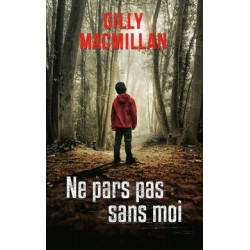 Ne pars pas sans moi