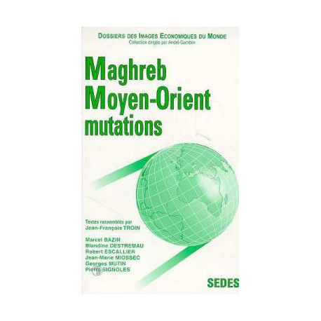 Maghreb moyen orient- les mutations Maghreb moyen orient- les mutations