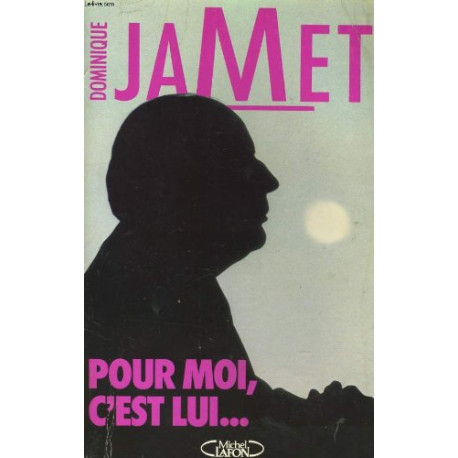 Pour moi c'est lui Pour moi c'est lui
