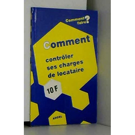 Comment contrôler ses charges de locataire Comment contrôler ses charges de locataire