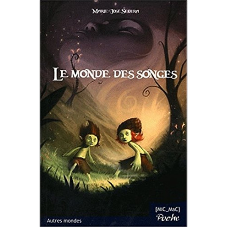 Le Monde des songes (poche) Le Monde des songes (poche)