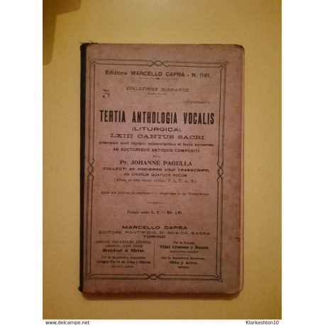 Tertia Anthologia Vocalis ( Liturgica ) LXIII Cantus Sacri /... Tertia Anthologia Vocalis ( Liturgica ) LXIII Cantus Sacri /...