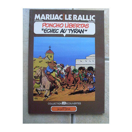 bd Marijac Le Rallic PONCHO LIBERTAS Echec au Tyran Glénat