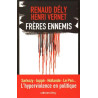 Frères ennemis - L'Hyperviolence en politique
