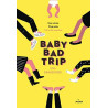 Baby bad trip