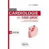 Toute la Cardiologie en 1000 QROC