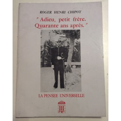 Adieu petit frère : 40 ans après [Reliure inconnue] by Chipot...