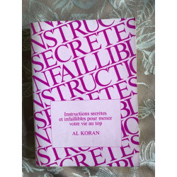 Instructions secrètes et infaillibles pour mener votre vie au top
