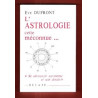 L'Astrologie cette méconnue : Se découvrir soi-même et son...