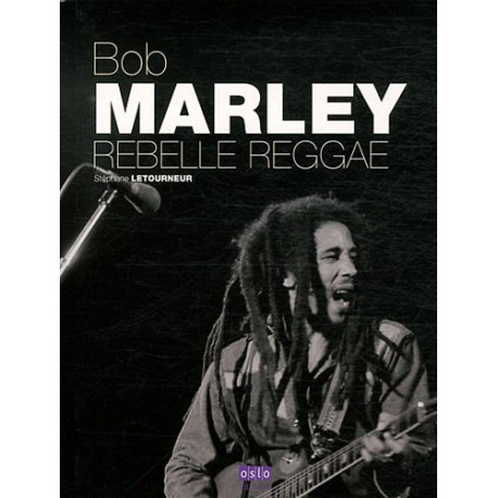 Bob Marley rebelle reggae Bob Marley rebelle reggae