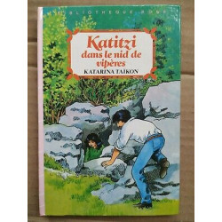 Katarina Taïkon Katitzi dans le nid de vipères Bibliothèque rose
