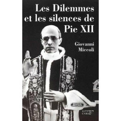Les dilemmes et silences de Pie XII