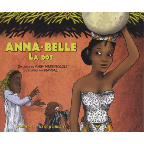 Anna-Belle : La dot (1CD audio) Anna-Belle : La dot (1CD audio)