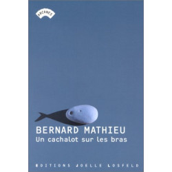 Un cachalot sur les bras