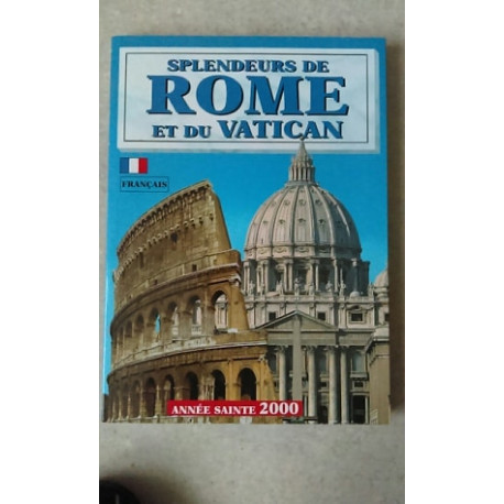 SPLENDEURS DE ROME ET DU VATICAN SPLENDEURS DE ROME ET DU VATICAN