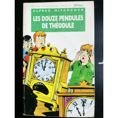 Les Douze Pendules de théodule hachette Les Douze Pendules de théodule hachette