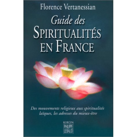 Guide des spiritualites en France Guide des spiritualites en France