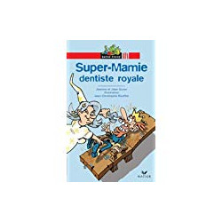 Super-Mamie dentiste royale