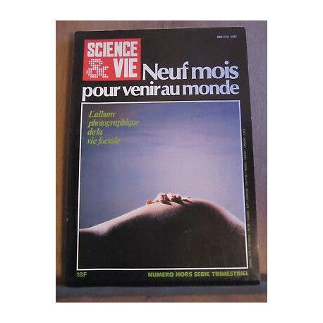 Science Vie Neuf mois pour venir au monde - Hors Série N153