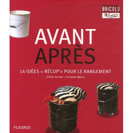 Avant-Après : 14 idées Avant-Après : 14 idées