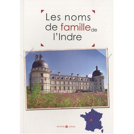 Les noms de famille de l'Indre Les noms de famille de l'Indre