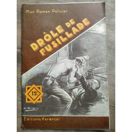 Mon Roman policier Drôle de fusillade - Pol dry