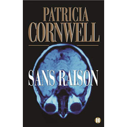 Sans raison: Une enquête de Kay Scarpetta