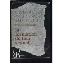 PSYCHOLOGIE ET SCIENCES HUMAINES - LA FORMATION DU LIEN SEXUEL