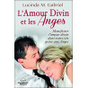 L'Amour Divin et les Anges - Manifester l'Amour divin dans votre...