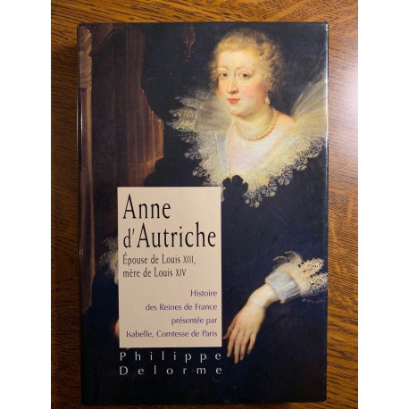 Philippe delorme Anne d'Autriche France loisirs Philippe delorme Anne d'Autriche France loisirs