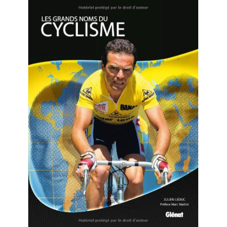 Les grands noms du cyclisme Les grands noms du cyclisme