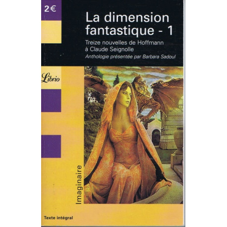 La dimension fantastique : Tome 1 - Treize nouvelles de Hoffmann à... La dimension fantastique : Tome 1 - Treize nouvelles de Hoffmann à...