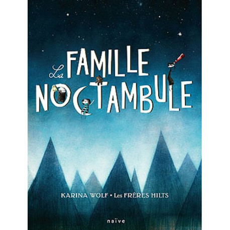 La famille Noctambule La famille Noctambule