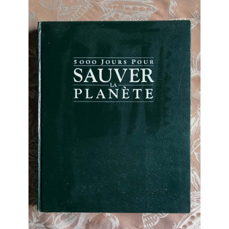 5000 jours pour sauver la Planète 5000 jours pour sauver la Planète