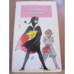Georges chaulet Fantômette et le brigand Bibliothèque rose