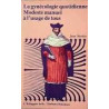 La gynécologie quotidienne Modeste manuel à l'usage de tous
