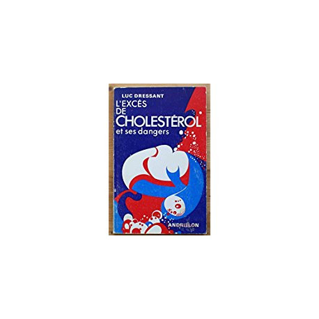 L'exces de cholesterol L'exces de cholesterol