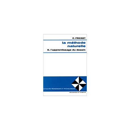 La méthode naturelle II. l'apprentissage du dessin La méthode naturelle II. l'apprentissage du dessin